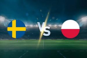 瑞典vs波兰：莱万PK约克雷斯，伊兰加、基维奥尔、泽林斯基出战