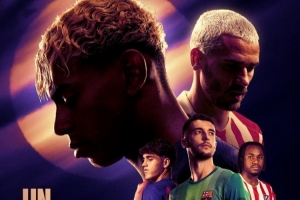 巴萨对阵马竞海报：亚马尔、霍安、库巴西、格列兹曼、卢克曼出镜