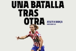 知根知底！巴萨vs马竞单赛季三线交锋已6次，是13-14赛季以来最多